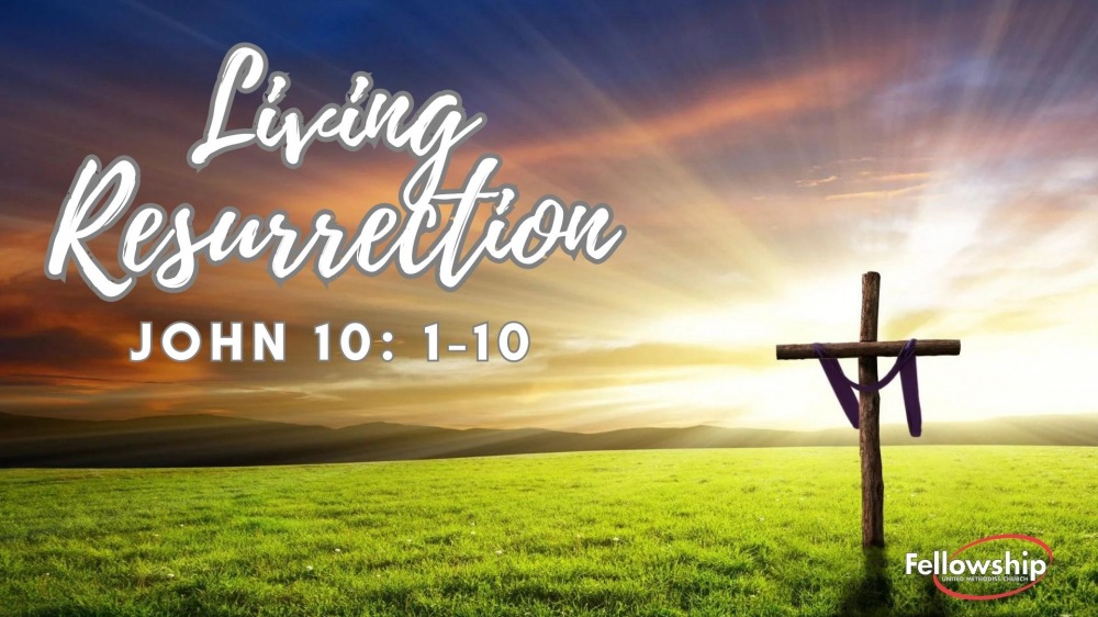 4-30-2023 Living Resurrection