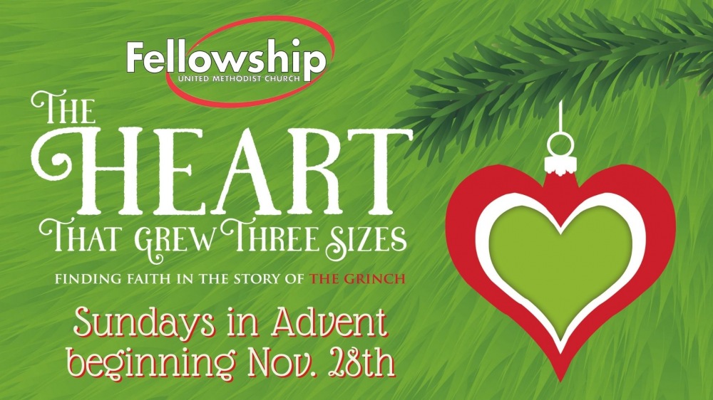 Advent 2021: The Heart That Grew Three Sizes