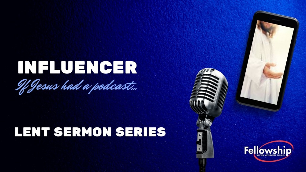 Influencer: If Jesus had a Podcast...