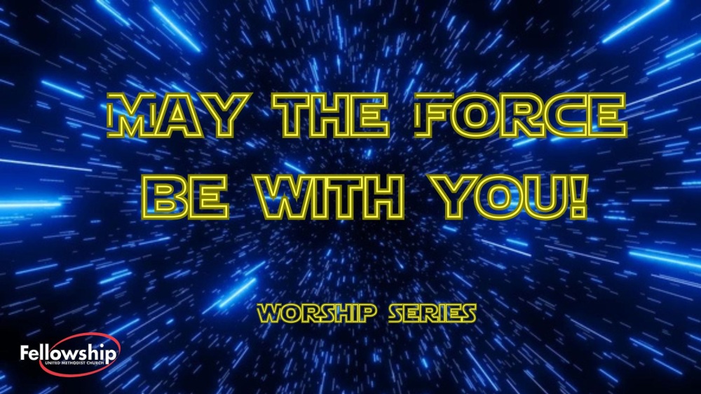 May The Force Be With You! 