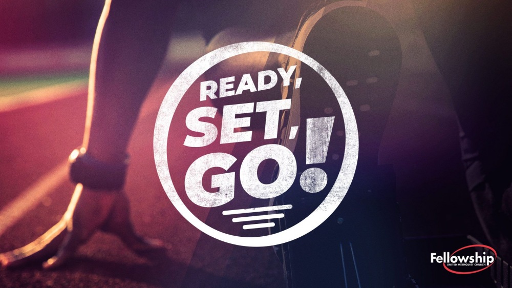 6-4-2023 Ready, Set, Go! (Trinity Sunday)
