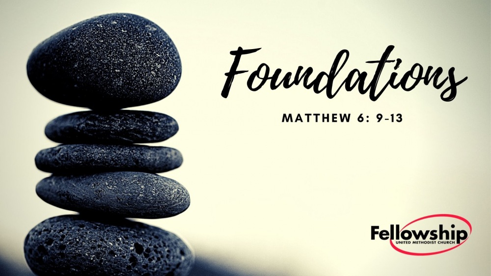 Foundations (Confirmation Sunday)