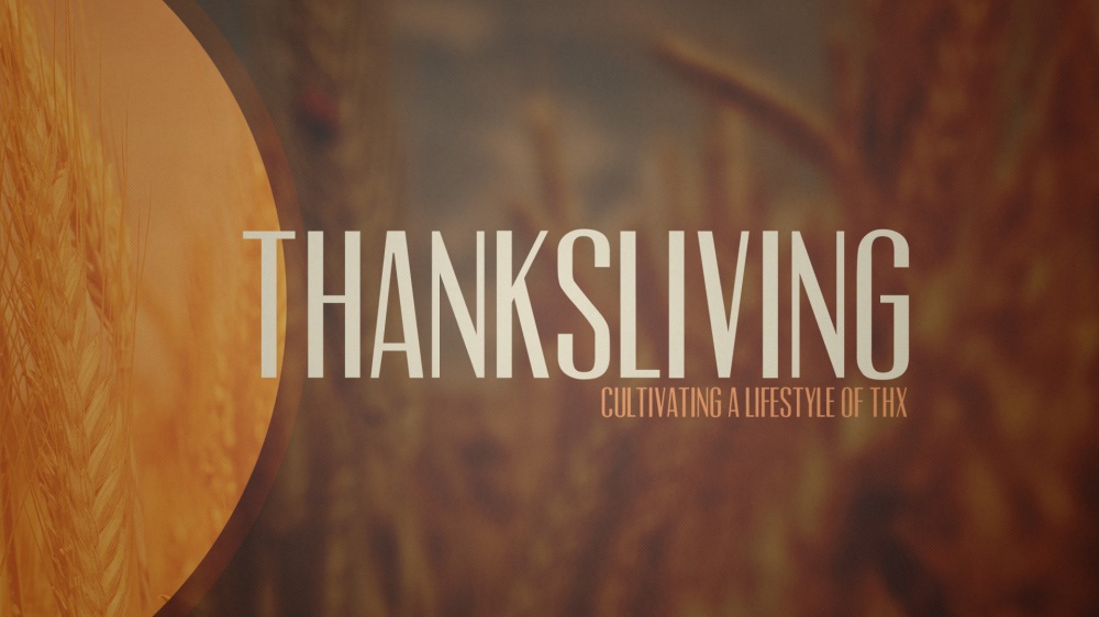 ThanksLiving | Media | Fellowship UMC